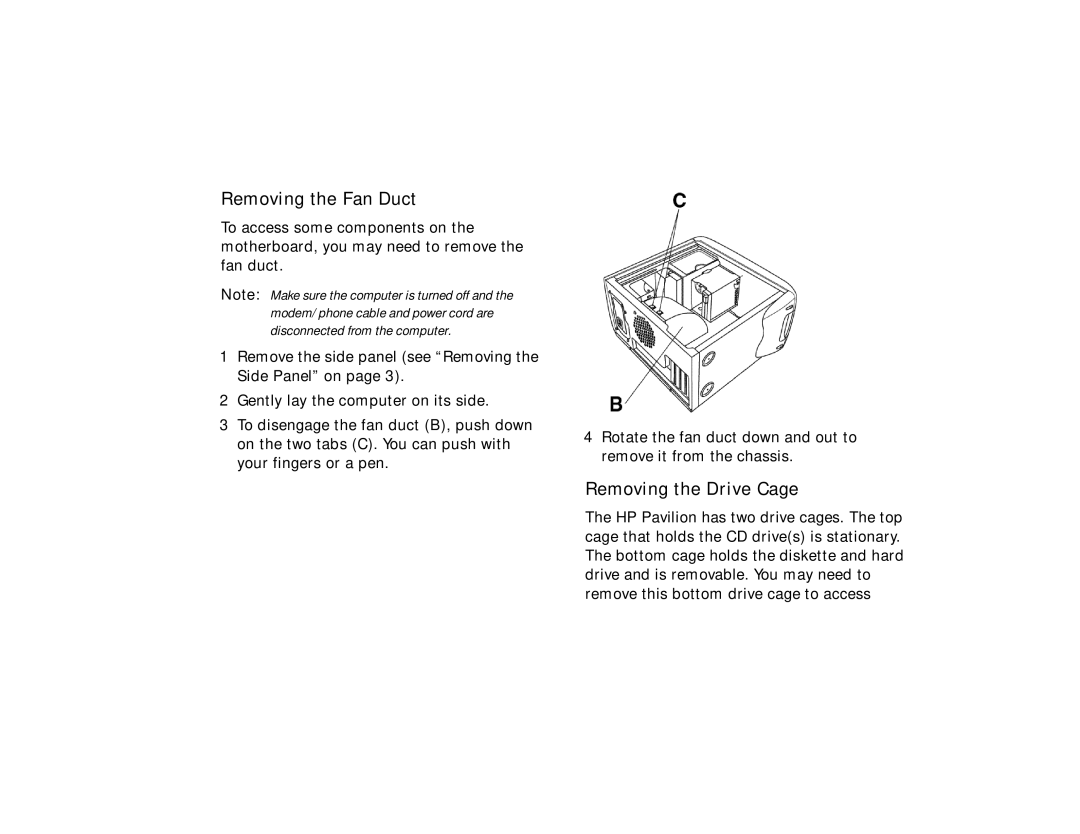 HP 7867 (US) manual Removing the Fan Duct, Removing the Drive Cage 