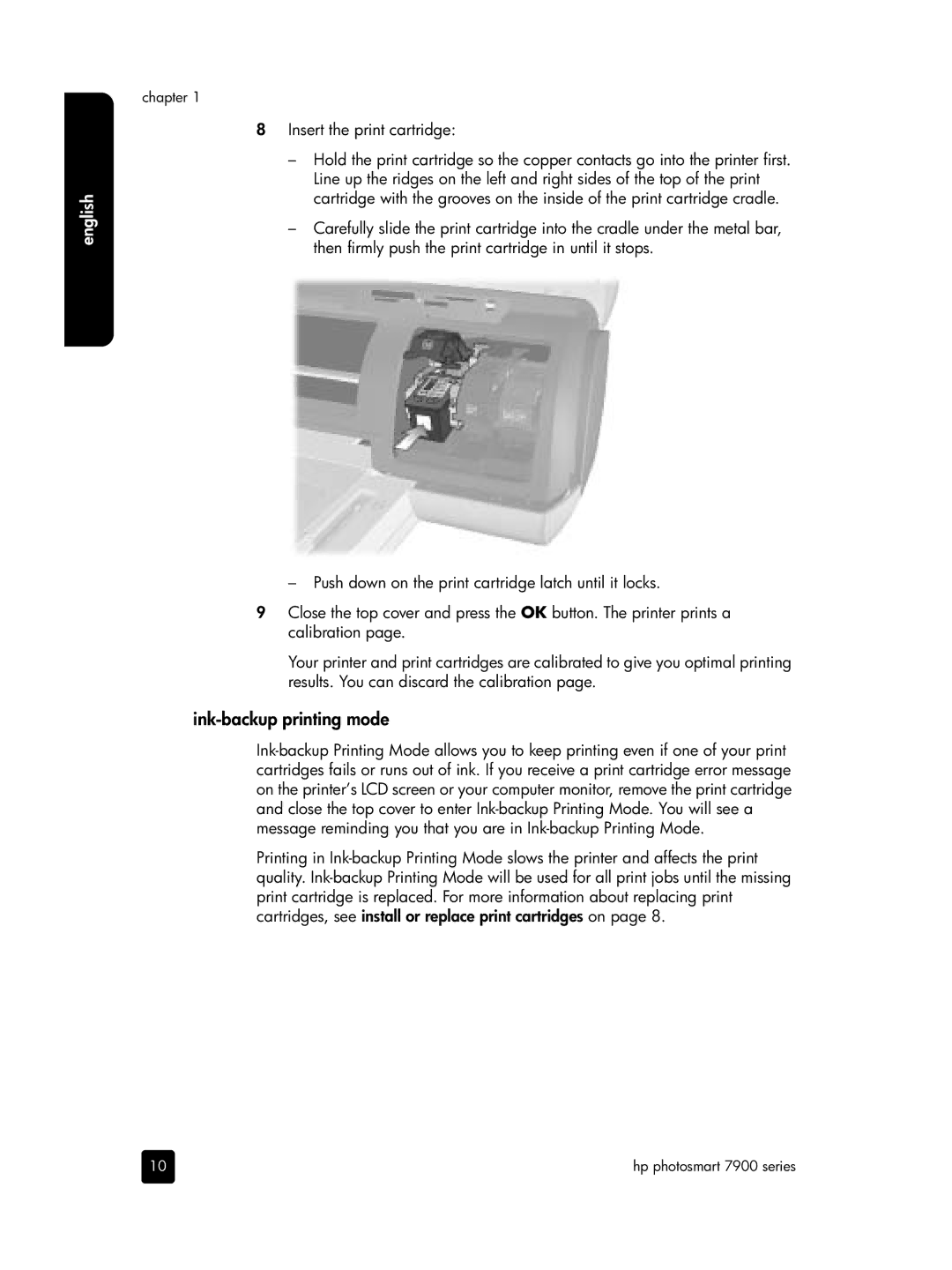 HP 7900 manual Ink-backup printing mode, Insert the print cartridge 