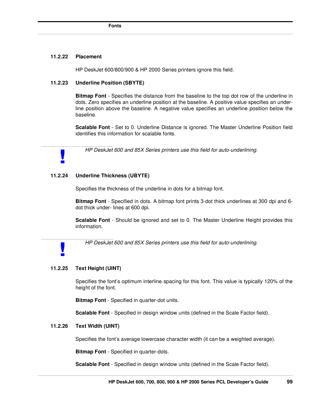 HP 700, 800 manual Placement, Underline Position Sbyte, Underline Thickness Ubyte, Text Height Uint, Text Width Uint 