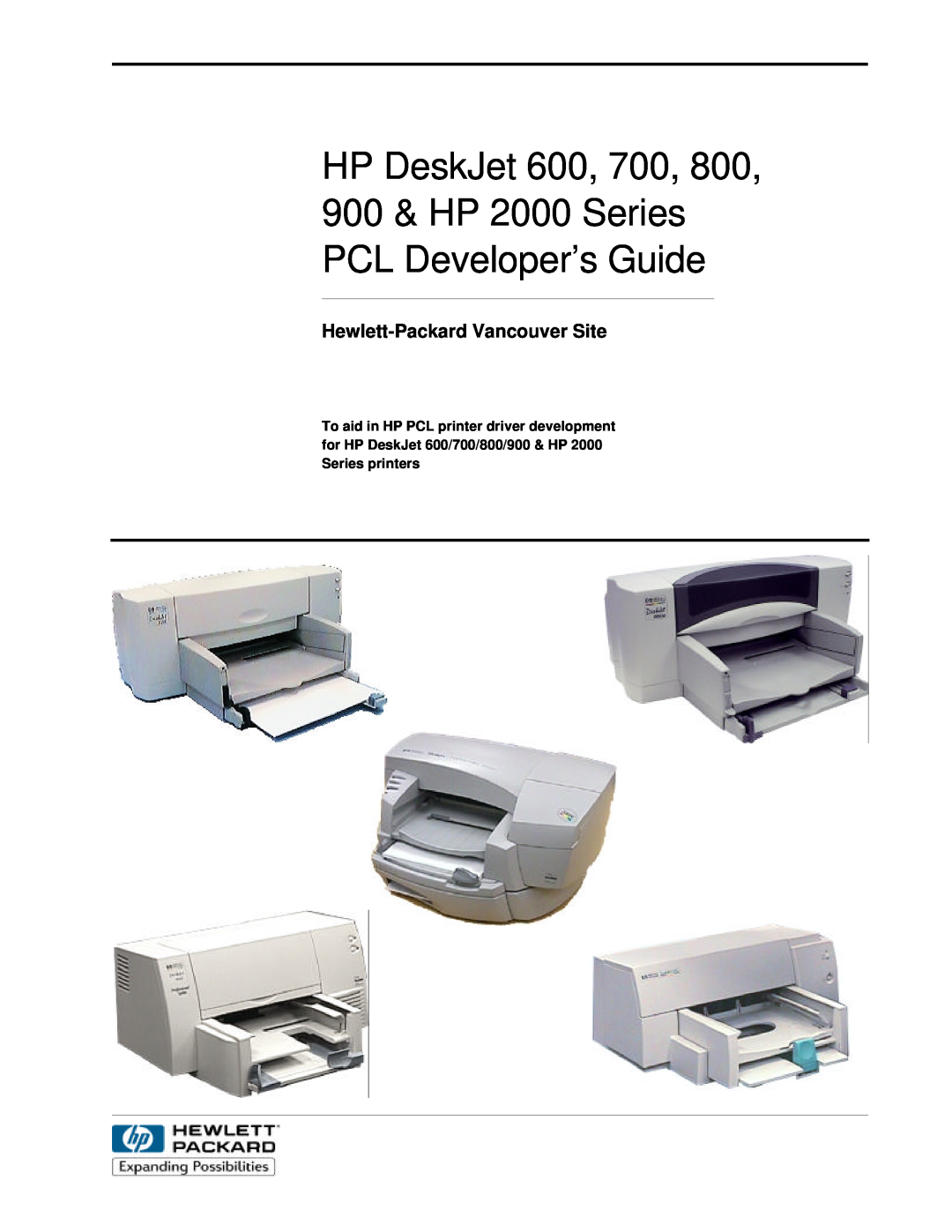 HP 800 manual HP DeskJet 600, 700 900 & HP 2000 Series PCL Developer’s Guide, Hewlett-Packard Vancouver Site 