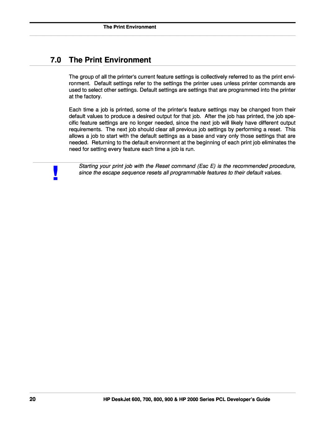 HP 800, 700 manual The Print Environment 