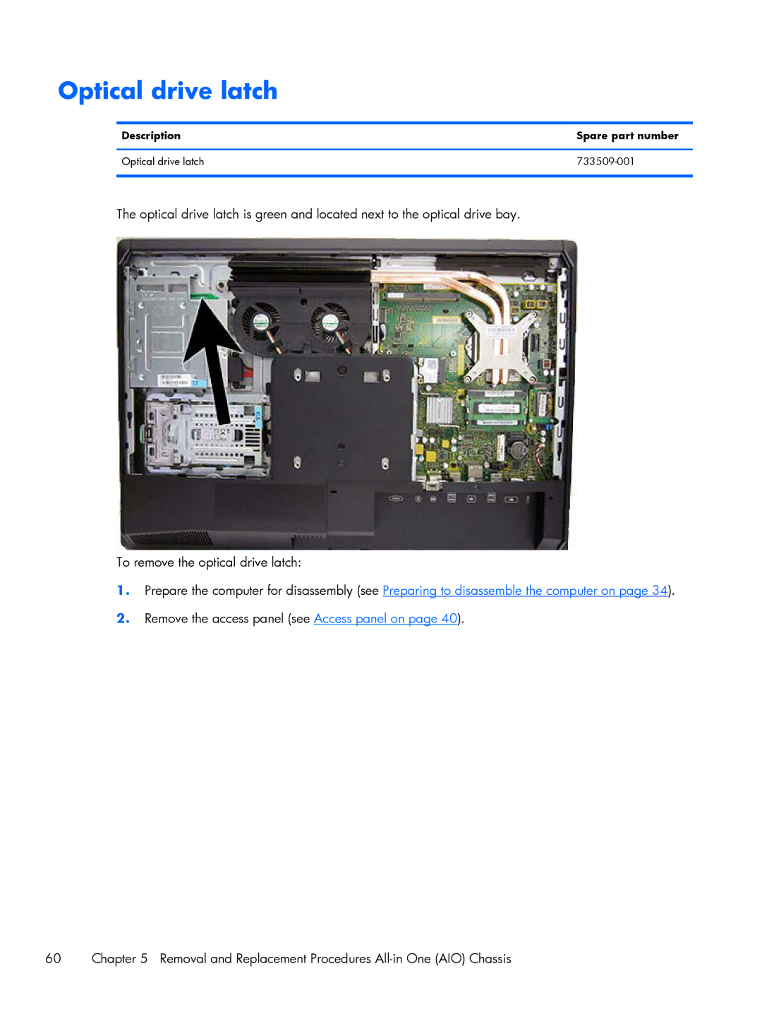 HP 800 G1 manual Description Spare part number Optical drive latch 733509-001 