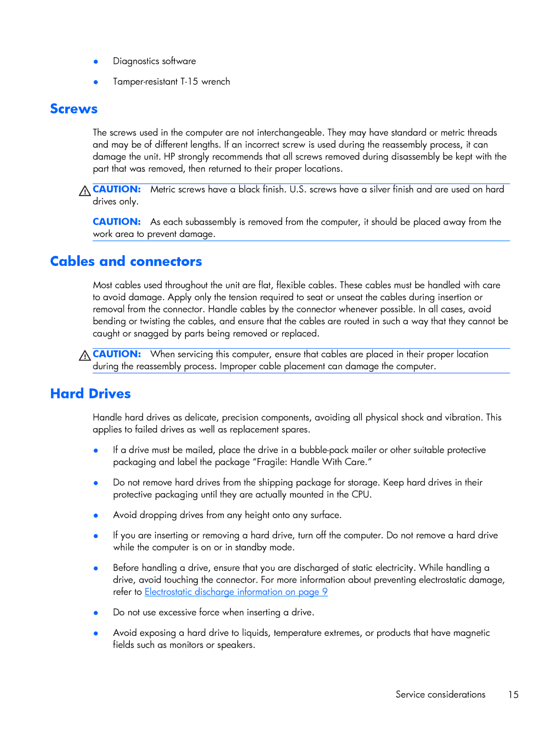 HP 800 G1 manual Screws, Cables and connectors, Hard Drives, Diagnostics software Tamper-resistant T-15 wrench 