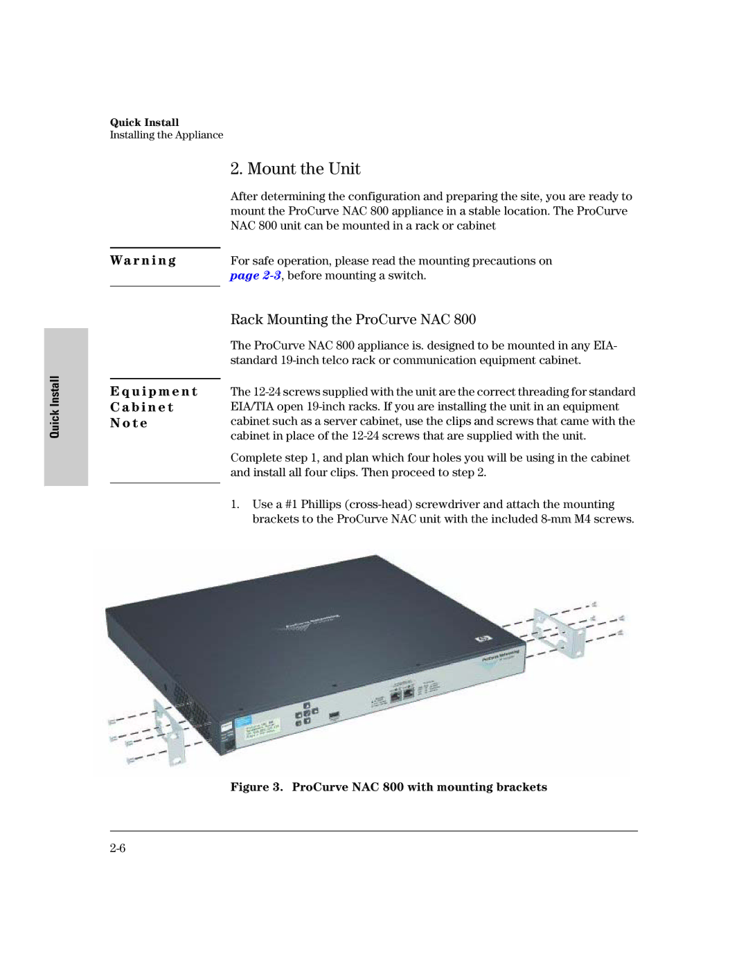 HP 800 Network Access Controller manual Mount the Unit, Rack Mounting the ProCurve NAC 