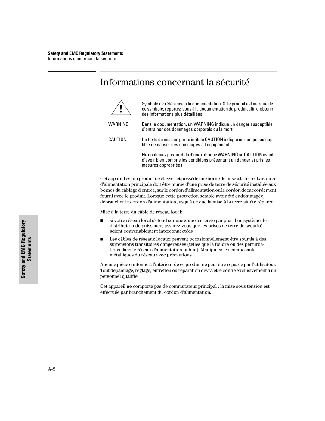 HP 800 Network Access Controller manual Informations concernant la sécurité, Tible de causer des dommages à léquipement 