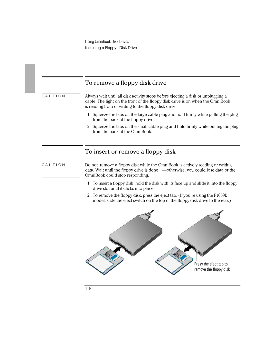 HP 800 manual To remove a floppy disk drive, To insert or remove a floppy disk 