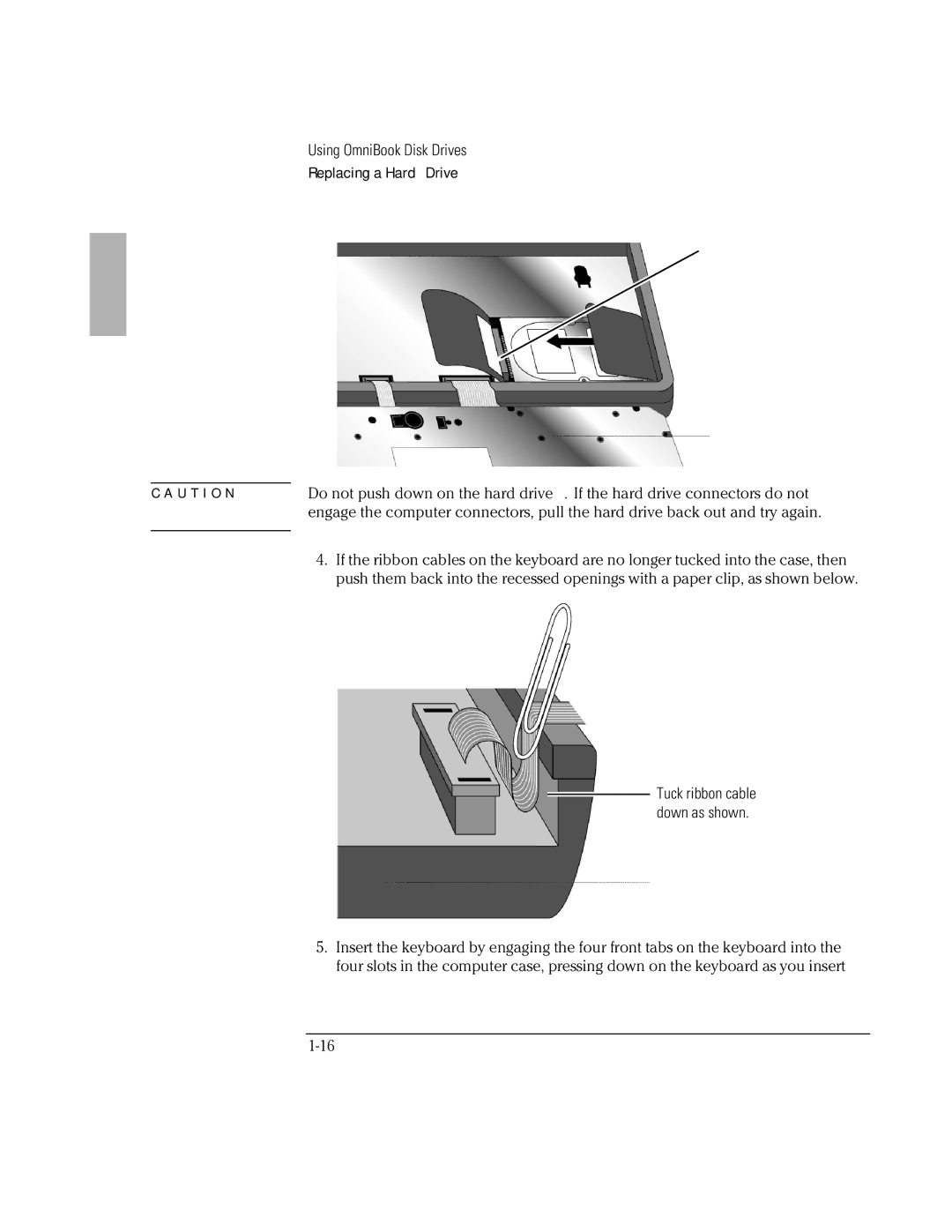 HP 800 manual Tuck ribbon cable Down as shown 