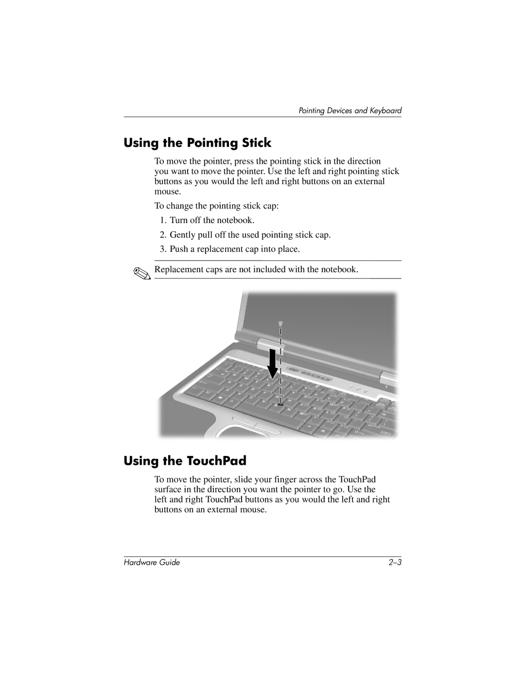 HP 8000 Mobile manual Using the Pointing Stick, Using the TouchPad 