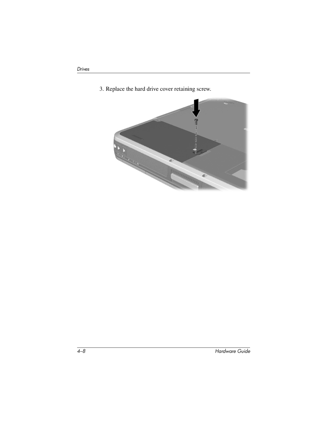 HP 8000 Mobile manual Replace the hard drive cover retaining screw 