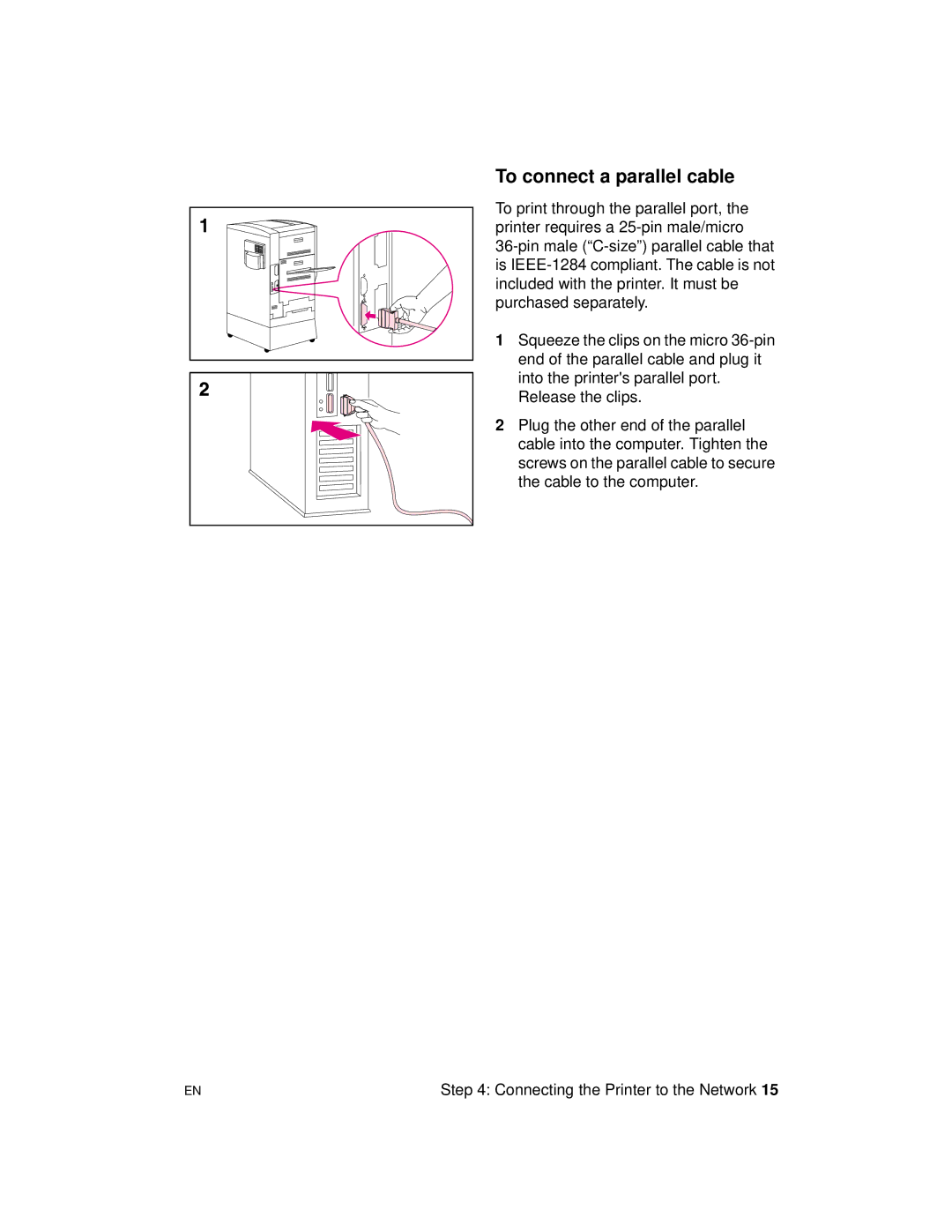 HP 8000 s manual To connect a parallel cable 