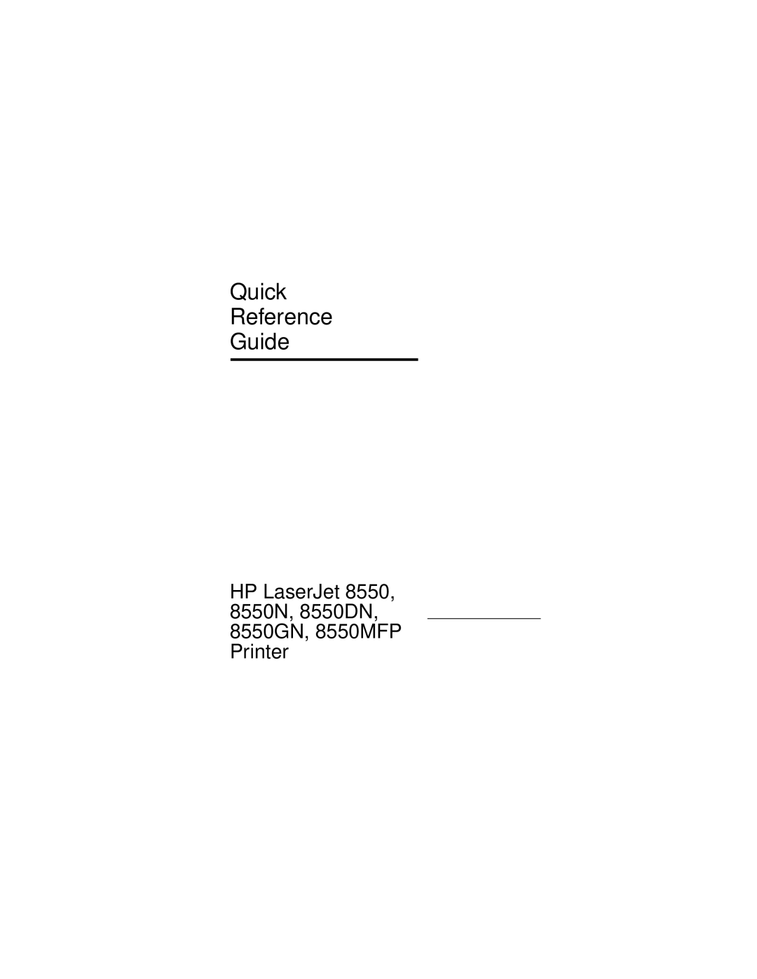 HP 8000 s manual Quick Reference Guide, HP LaserJet 8550, 8550N, 8550DN, 8550GN, 8550MFP Printer 