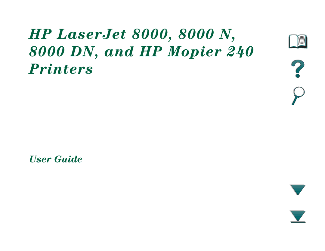 HP 8000N, 8000DN manual HP LaserJet 8000, 8000 N 8000 DN, and HP Mopier Printers, User Guide 