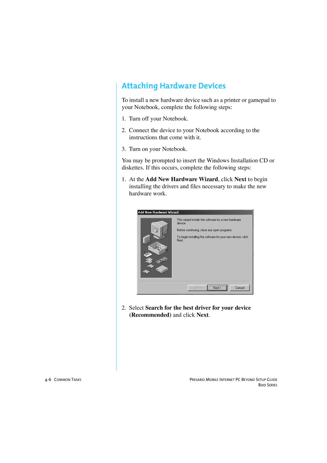 HP 80XL458 manual Attaching Hardware Devices 