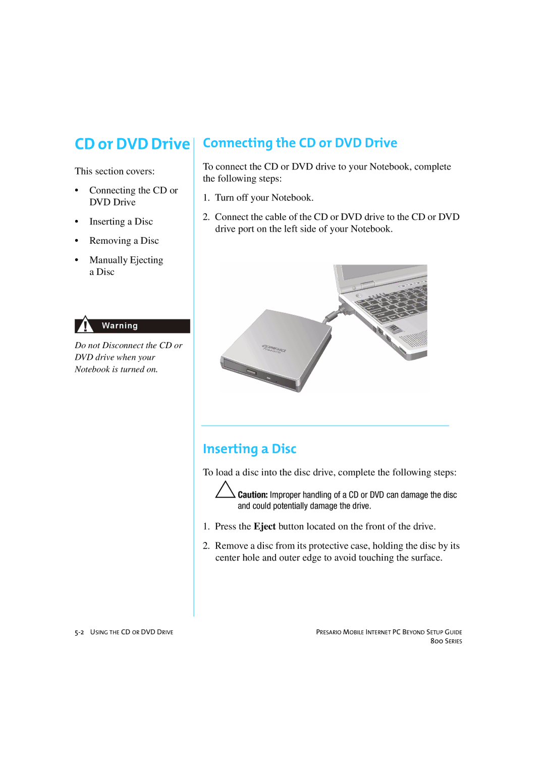 HP 80XL458 manual Connecting the CD or DVD Drive, Inserting a Disc 