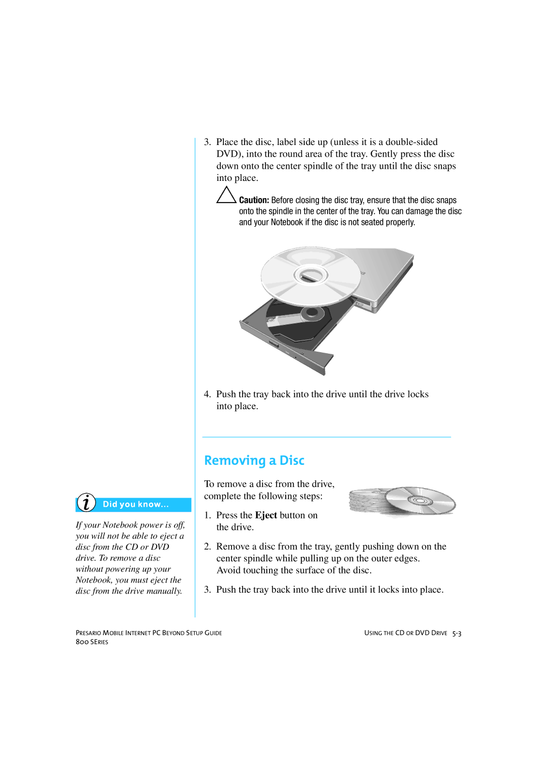 HP 80XL458 manual Removing a Disc 