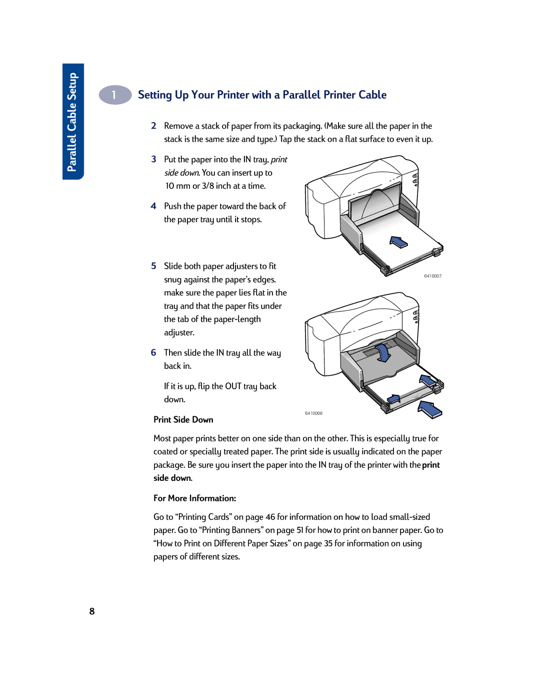 HP 810C, 830C manual Put the paper into the in tray, print, Print Side Down, Side down For More Information 