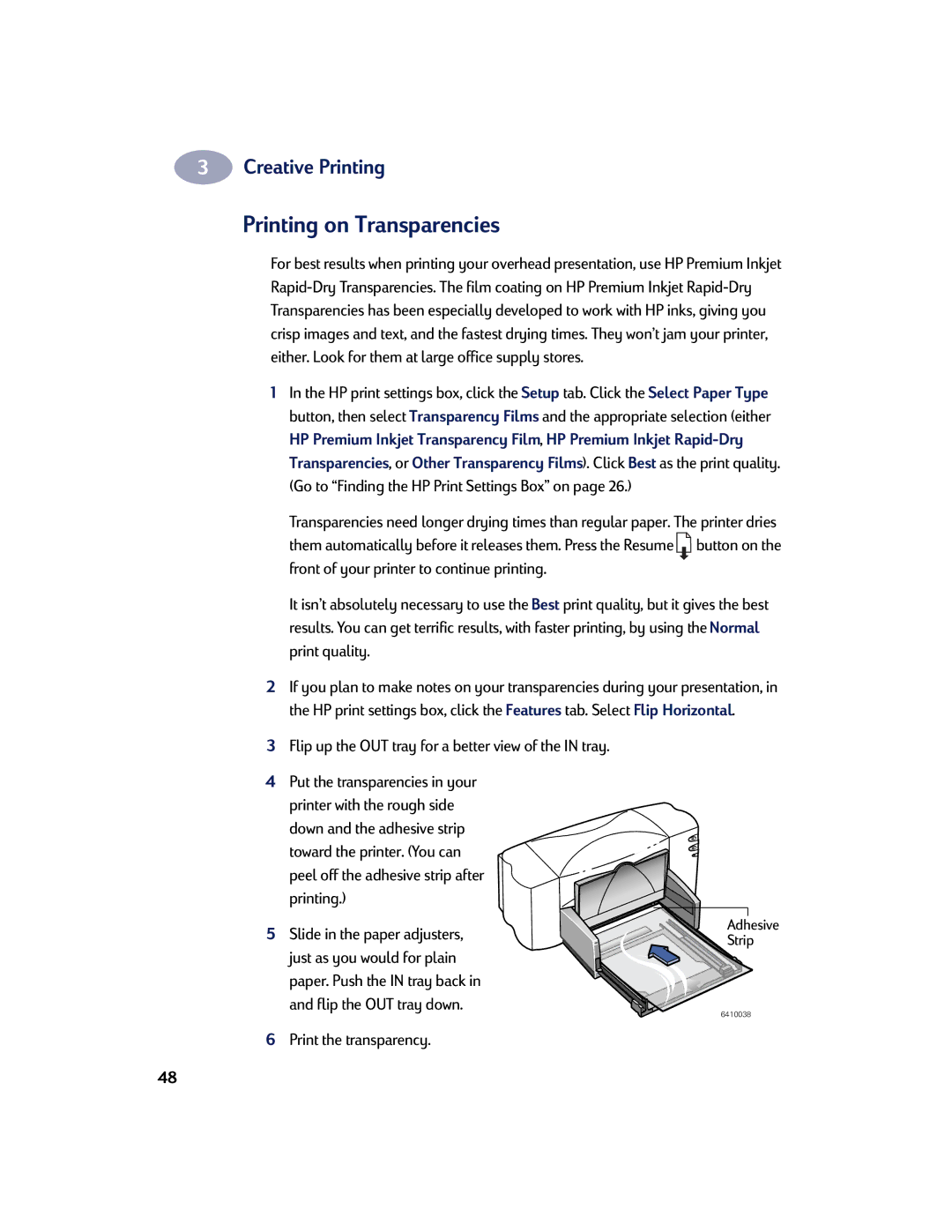 HP 810C, 830C Printing on Transparencies, Flip up the OUT tray for a better view of the in tray, Print the transparency 