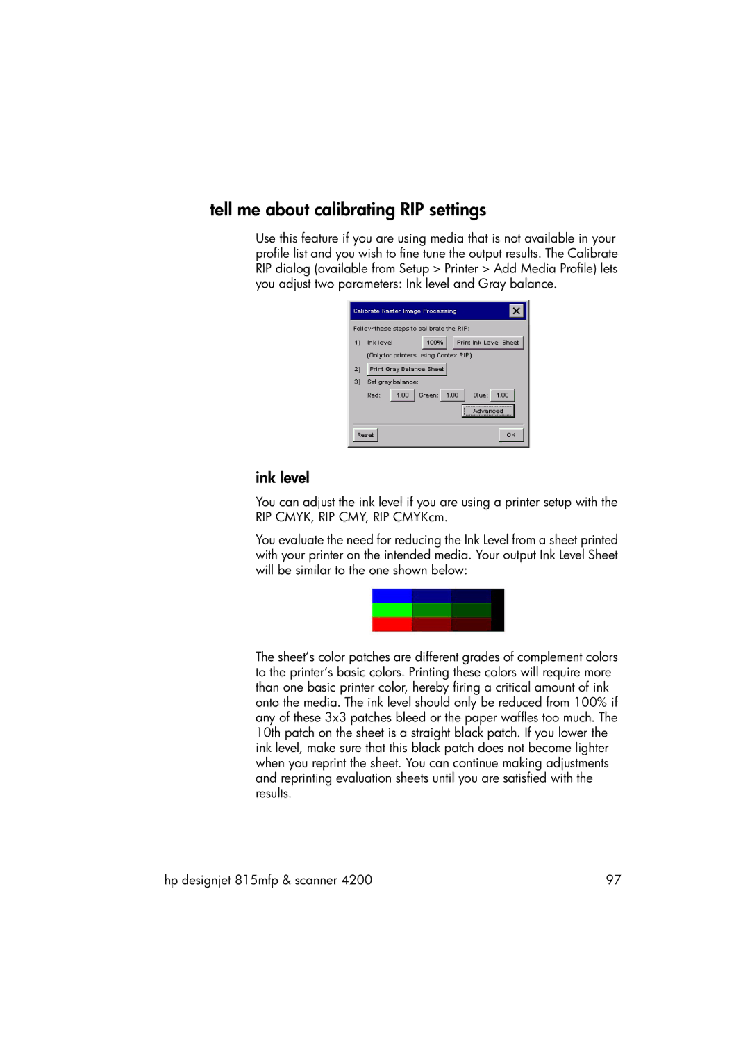 HP 815MFP manual Tell me about calibrating RIP settings, Ink level 