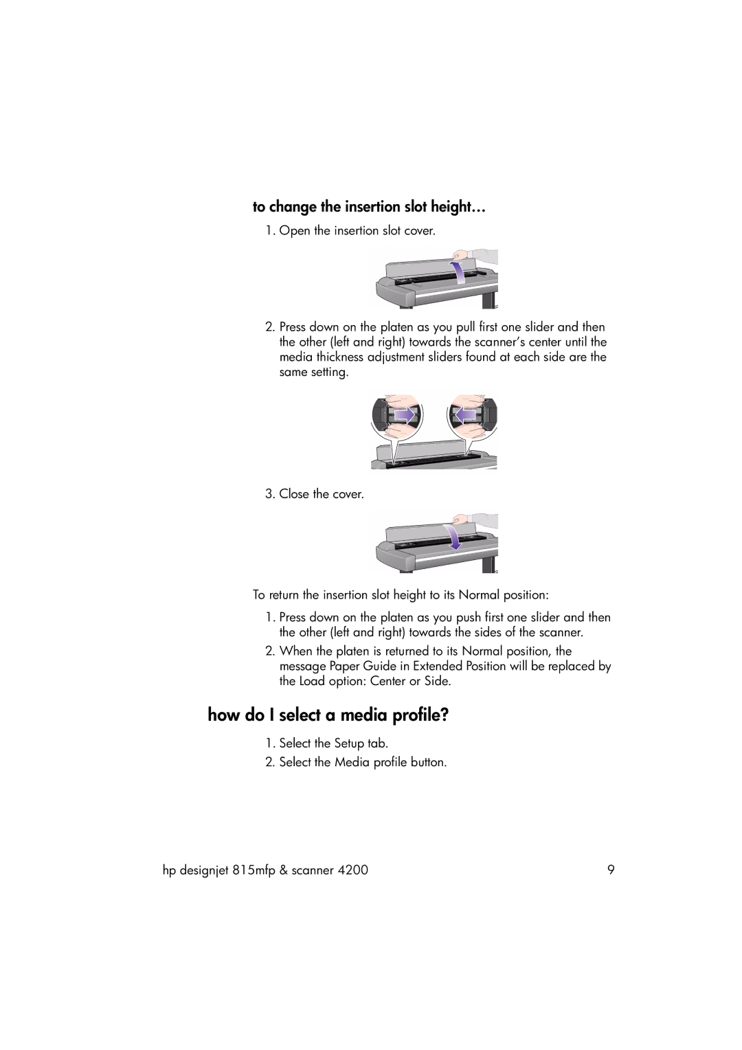 HP 815MFP manual How do I select a media profile?, To change the insertion slot height… 