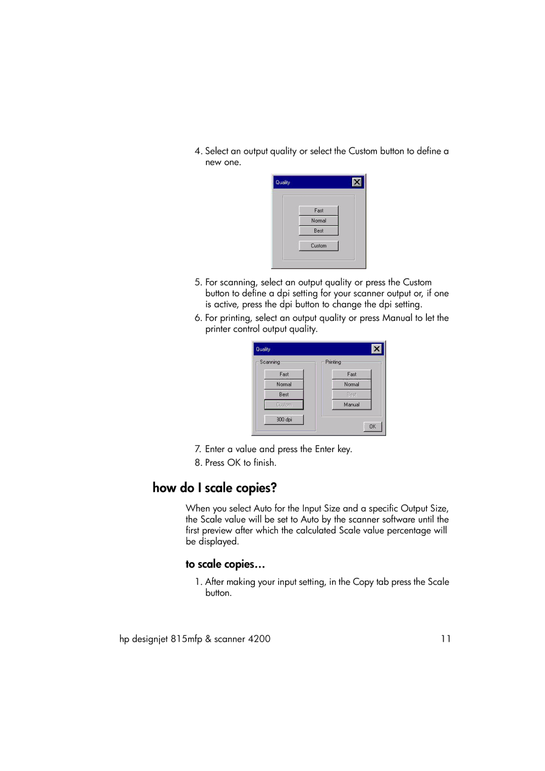 HP 815MFP manual How do I scale copies?, To scale copies… 