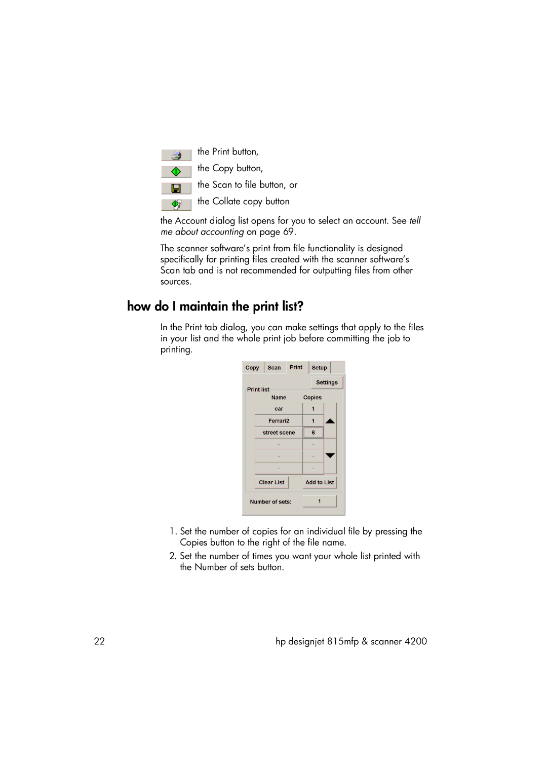 HP 815MFP manual How do I maintain the print list? 