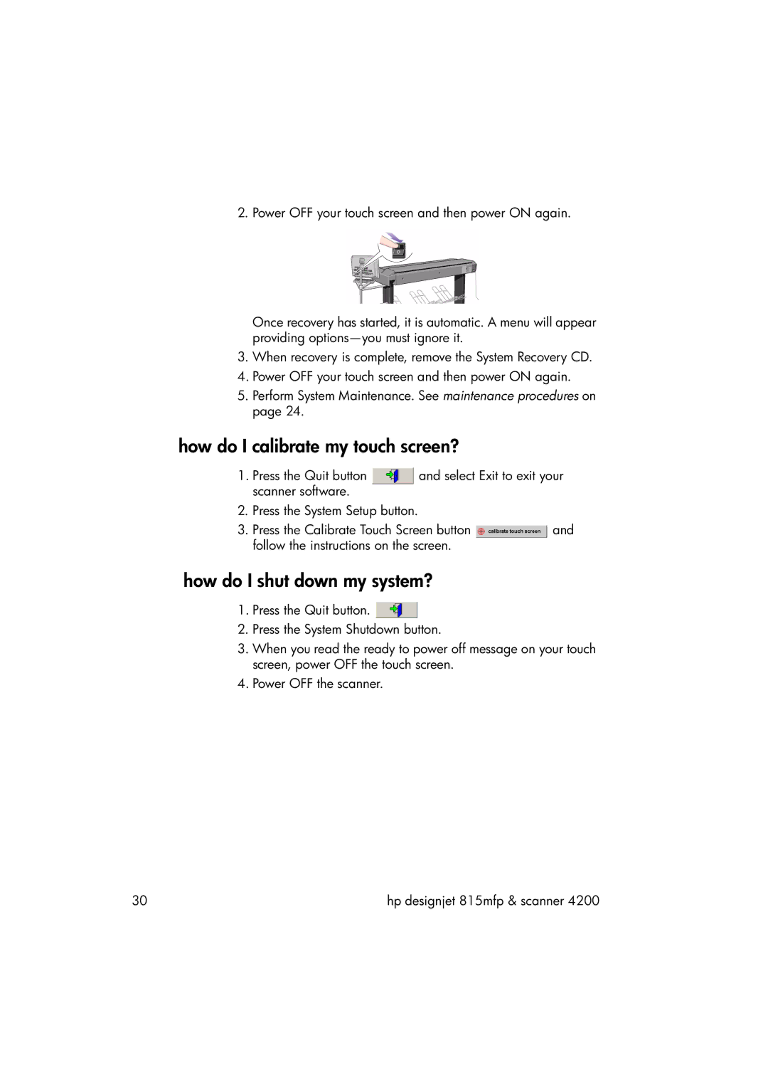 HP 815MFP manual How do I calibrate my touch screen?, How do I shut down my system? 