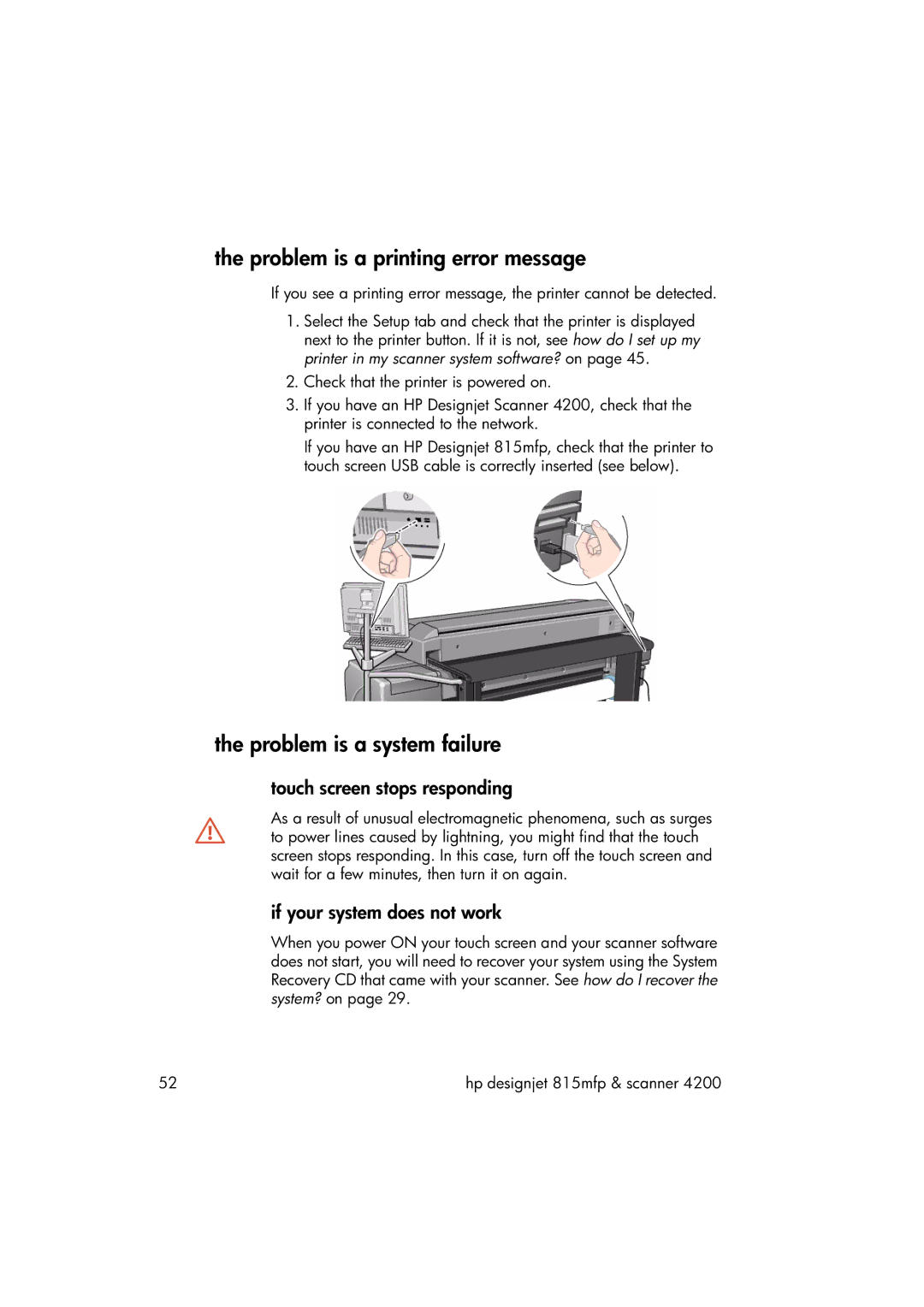 HP 815MFP manual Problem is a printing error message, Problem is a system failure, Touch screen stops responding 