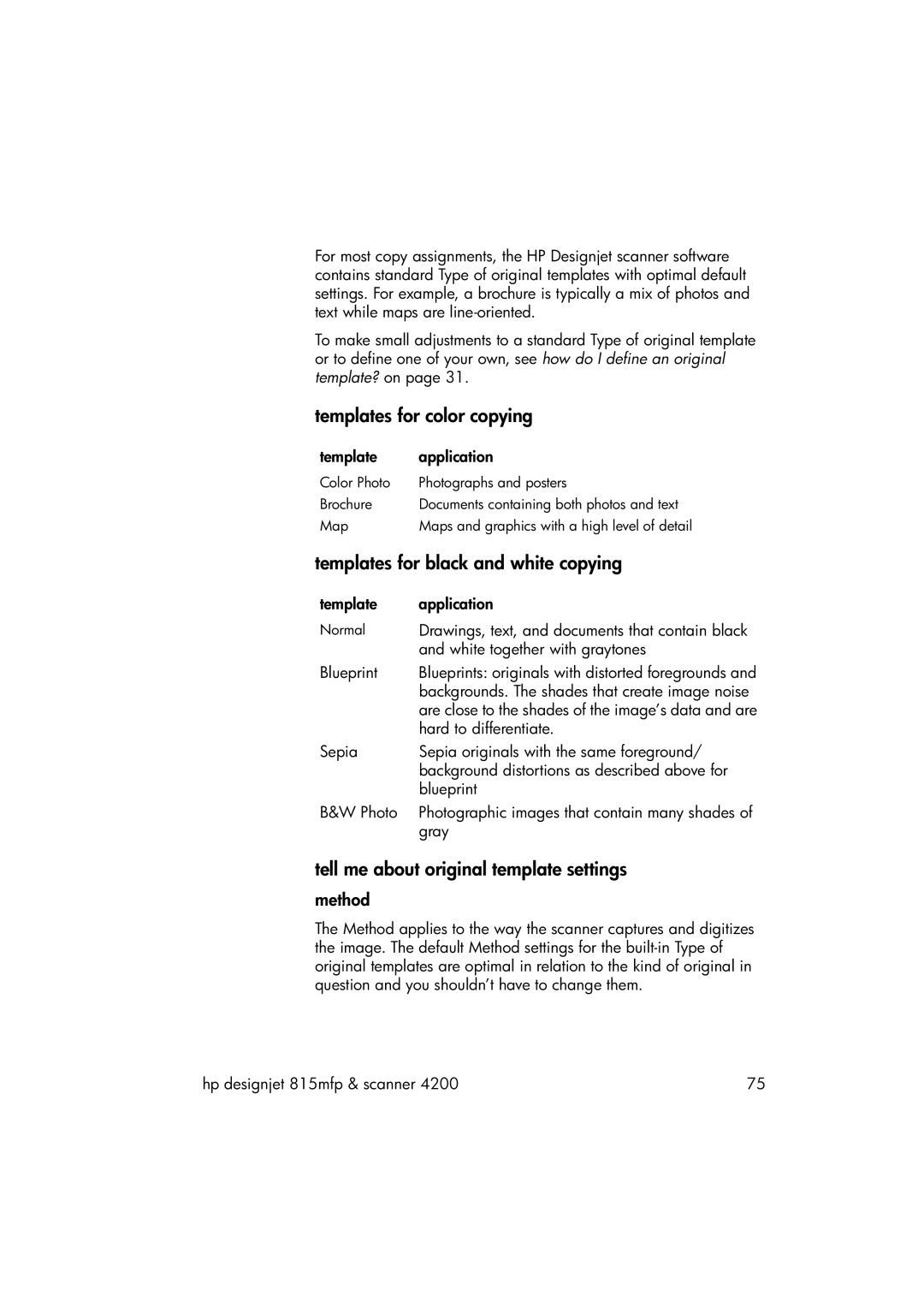 HP 815MFP Templates for color copying, Templates for black and white copying, Tell me about original template settings 