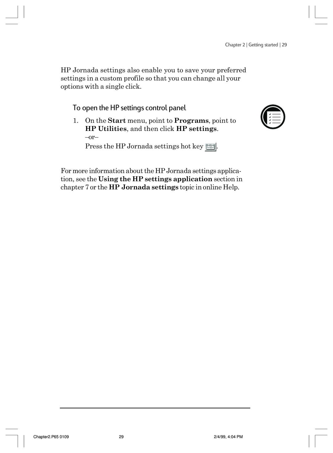 HP 820 E manual To open the HP settings control panel 