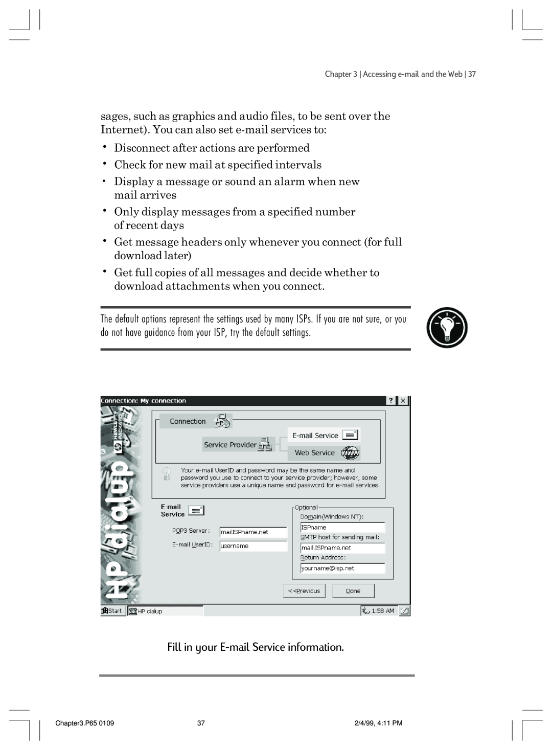 HP 820 E manual Fill in your E-mail Service information 