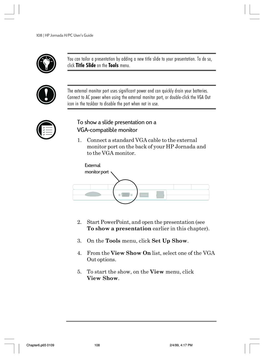 HP 820 manual To show a slide presentation on a VGA-compatible monitor 