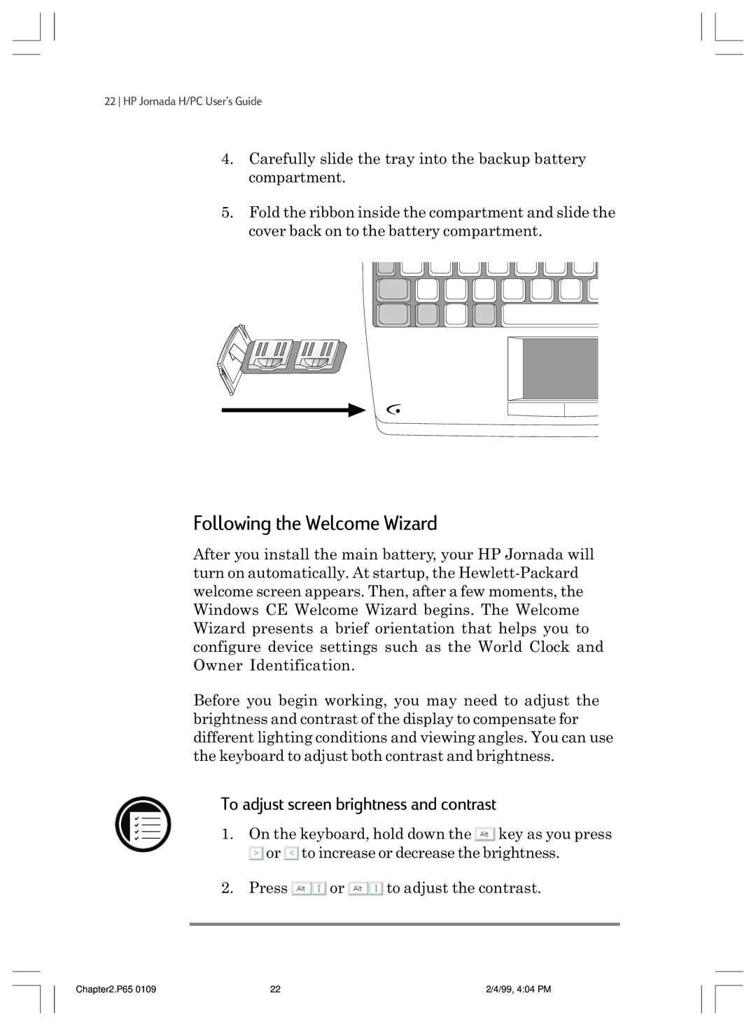 HP 820 manual Following the Welcome Wizard, To adjust screen brightness and contrast 