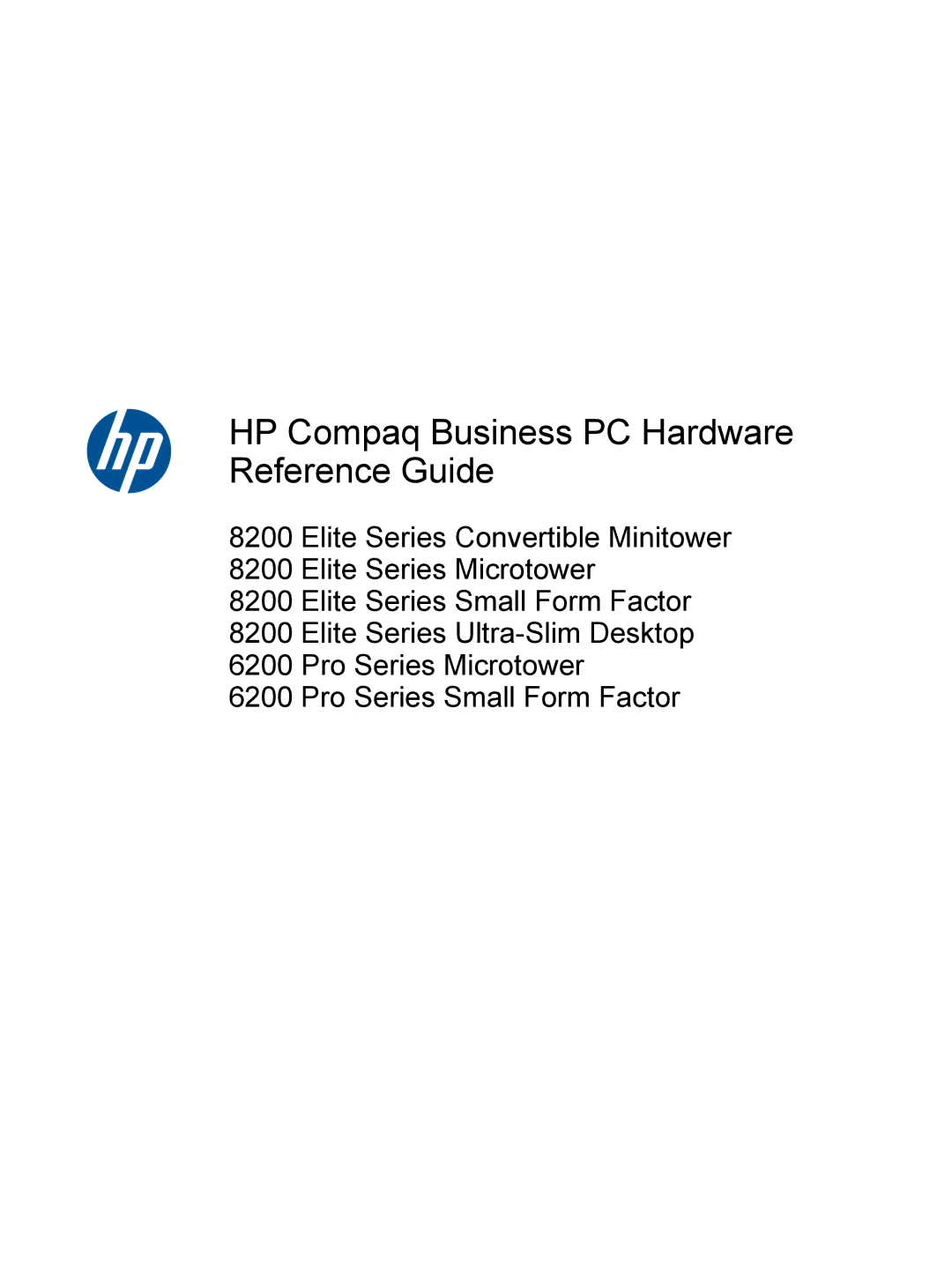 HP XZ779UA, 8200 QX285USABA, SP913UC, QN090AW, B2B13UT manual HP Compaq Business PC Hardware Reference Guide 