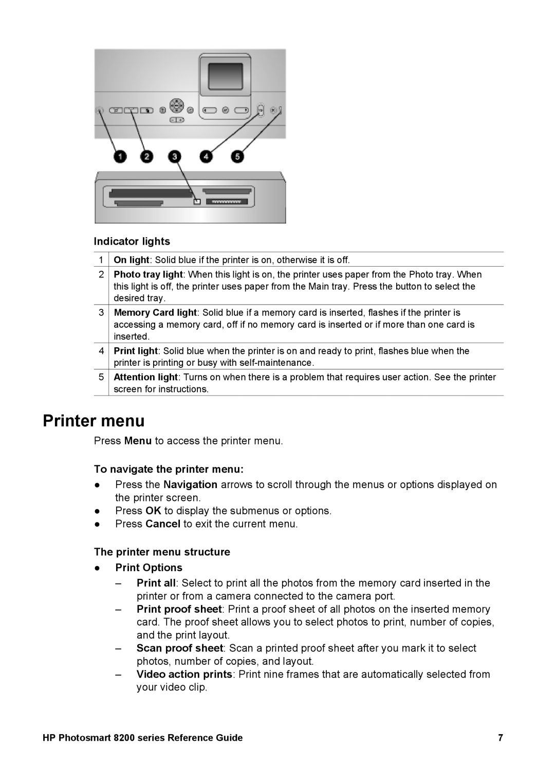 HP 8200 manual Indicator lights, To navigate the printer menu, Printer menu structure Print Options 