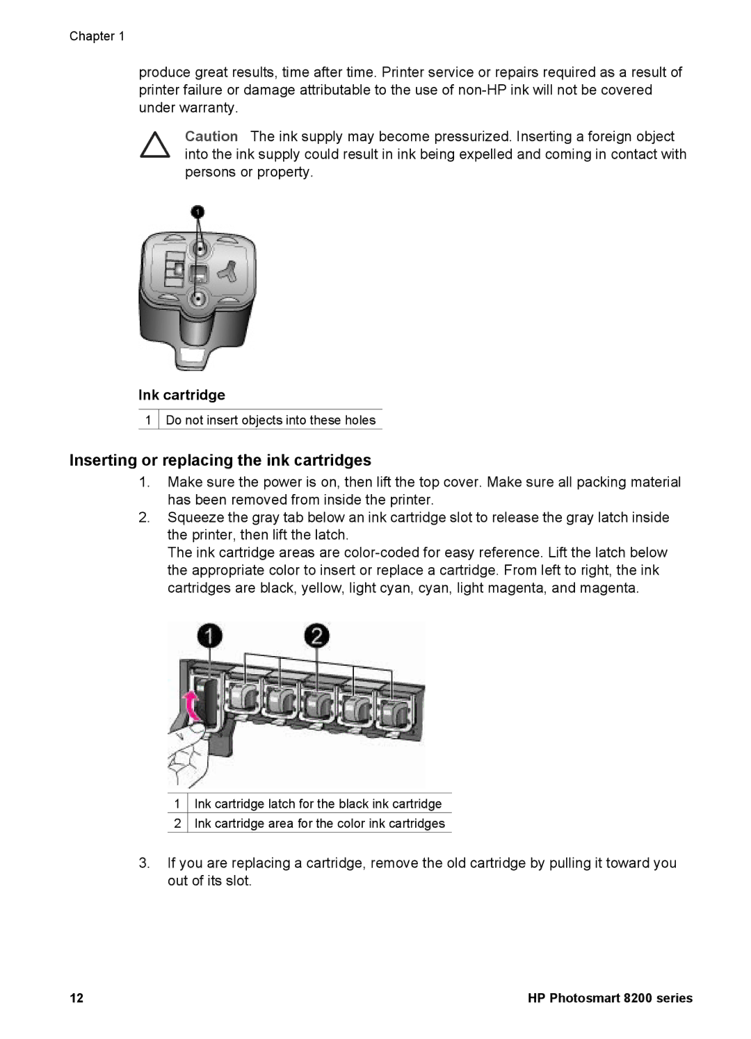 HP 8200 manual Inserting or replacing the ink cartridges, Ink cartridge 