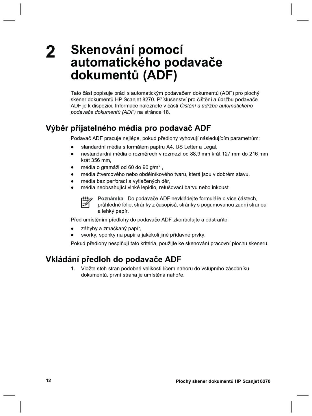 HP 8270 manual Skenování pomocí automatického podavače dokumentů ADF, Výběr přijatelného média pro podavač ADF 