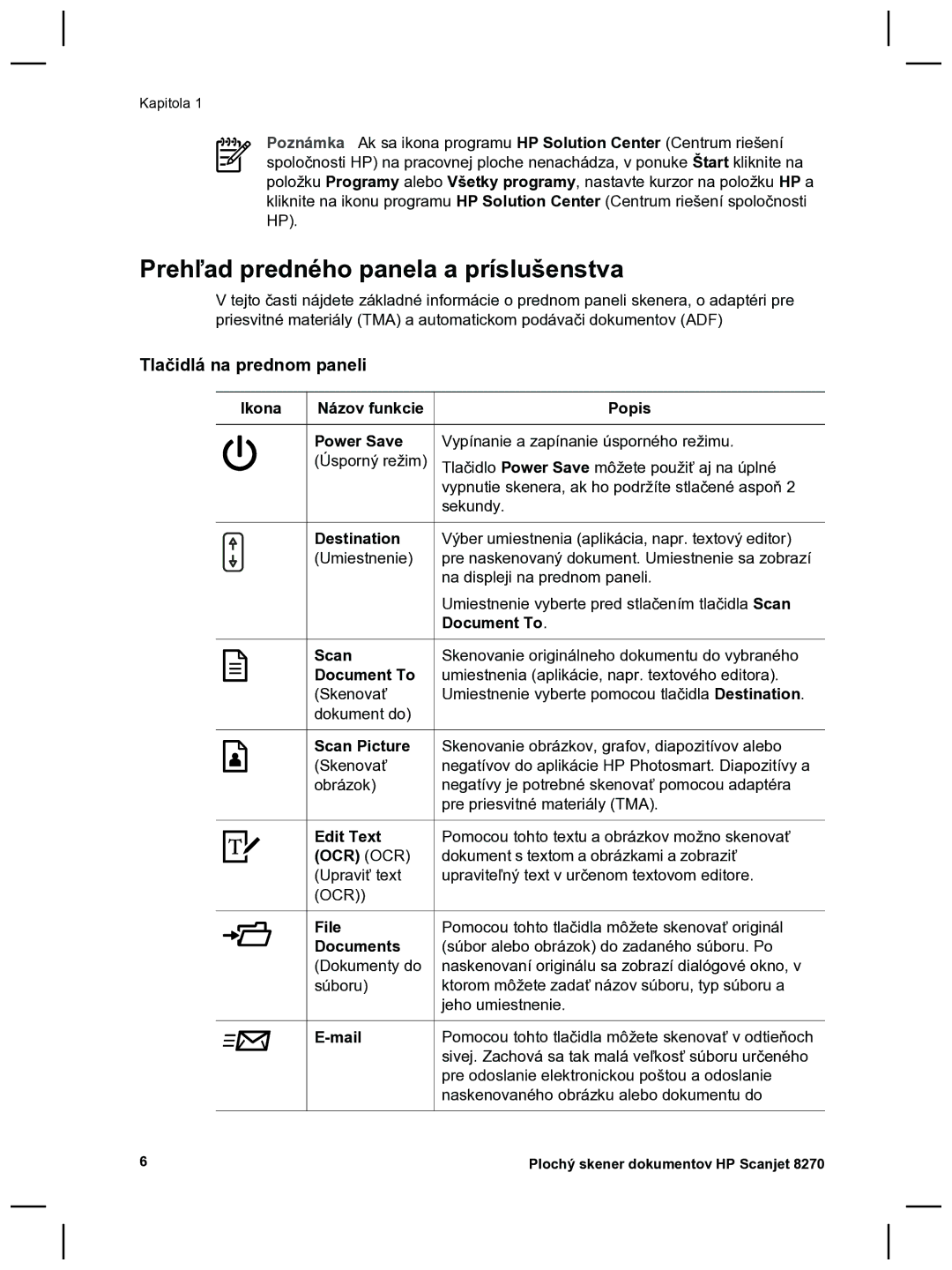 HP 8270 manual Prehľad predného panela a príslušenstva, Tlačidlá na prednom paneli 