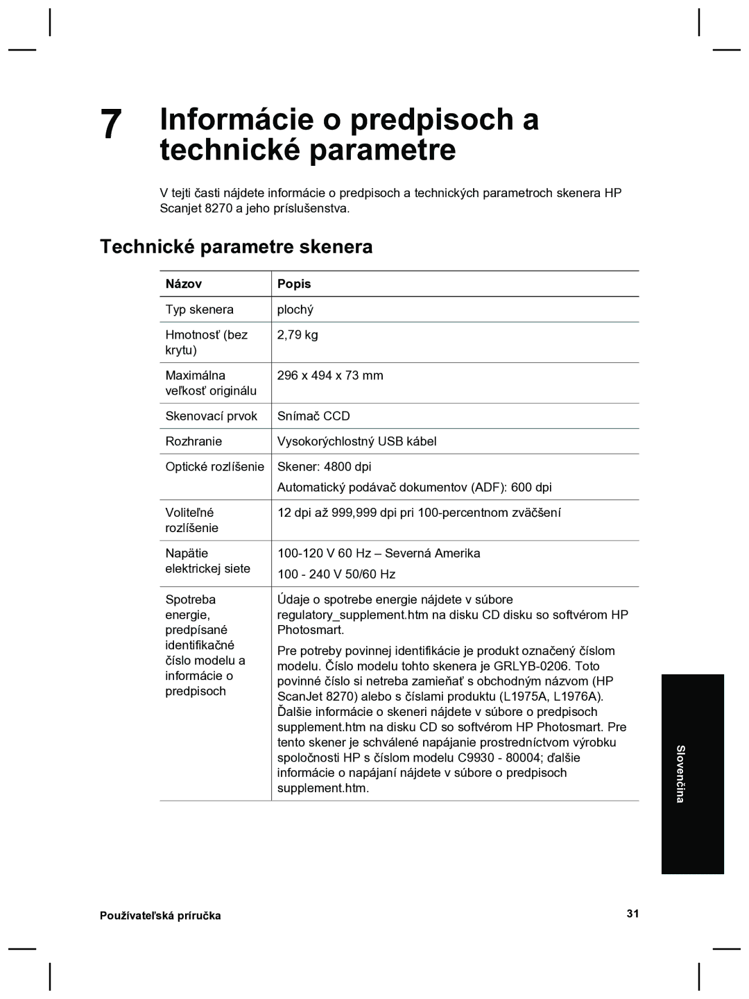 HP 8270 manual Informácie o predpisoch a, Technické parametre skenera, Názov Popis 