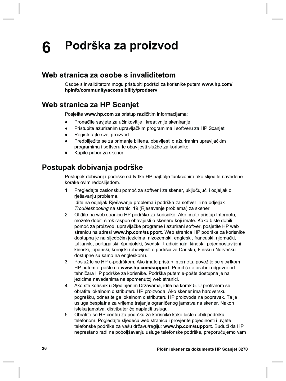 HP 8270 manual Podrška za proizvod, Postupak dobivanja podrške 