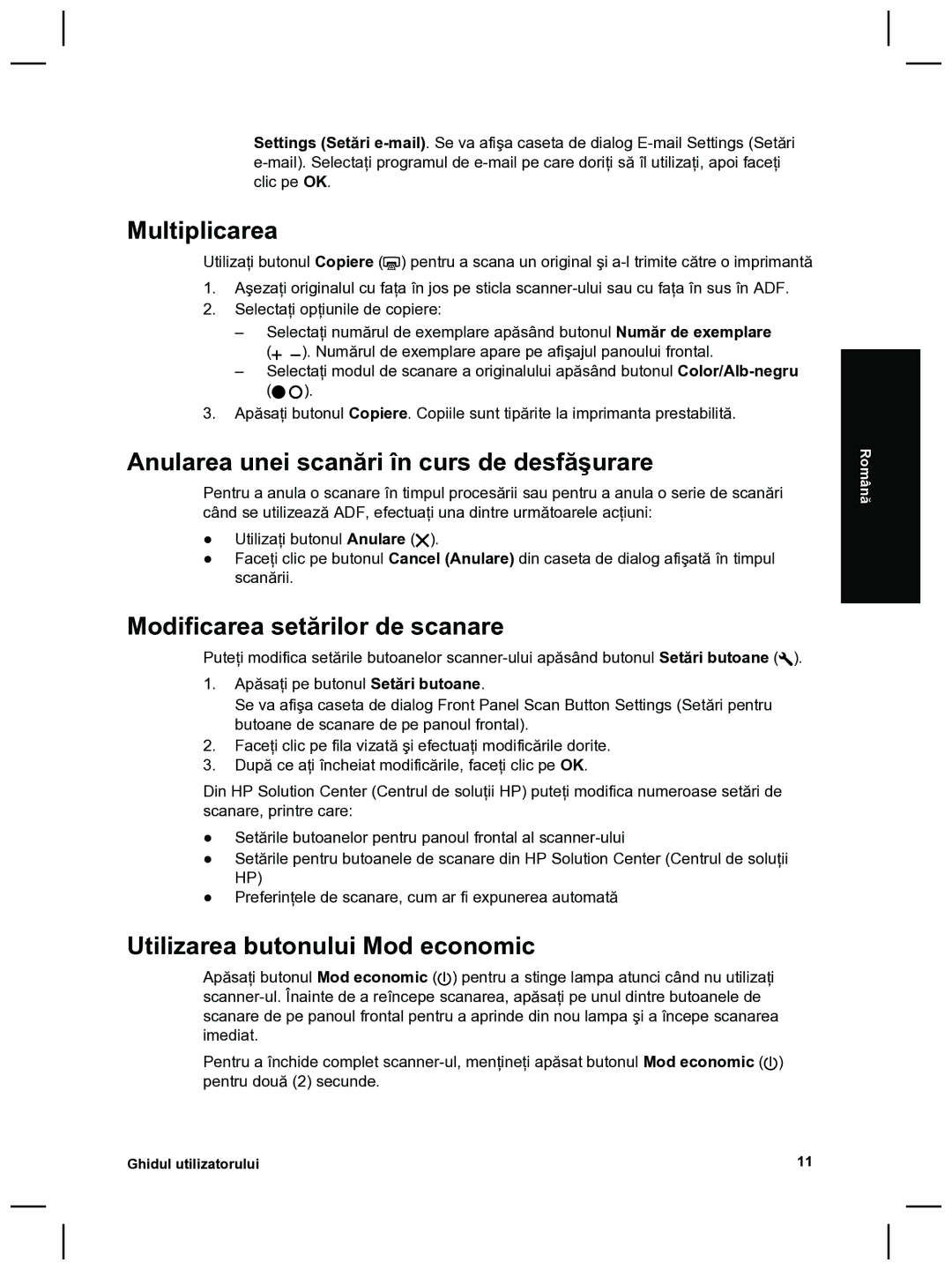 HP 8270 manual Multiplicarea, Anularea unei scanări în curs de desfăşurare, Modificarea setărilor de scanare 