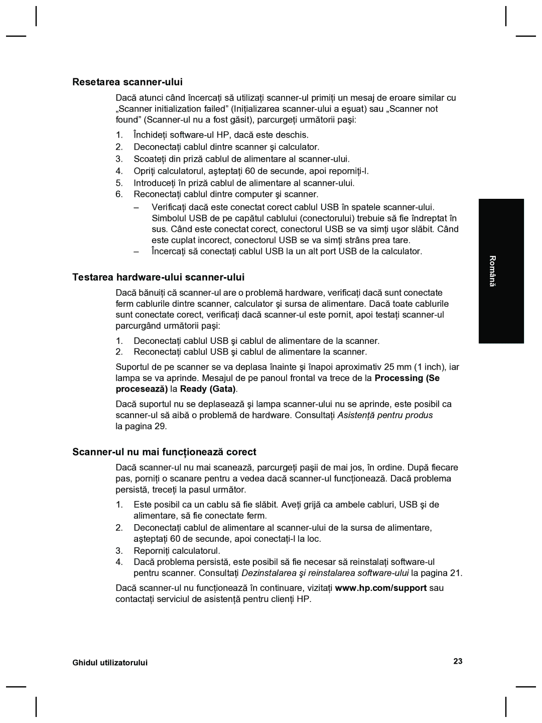 HP 8270 manual Resetarea scanner-ului, Testarea hardware-ului scanner-ului, Scanner-ul nu mai funcţionează corect 