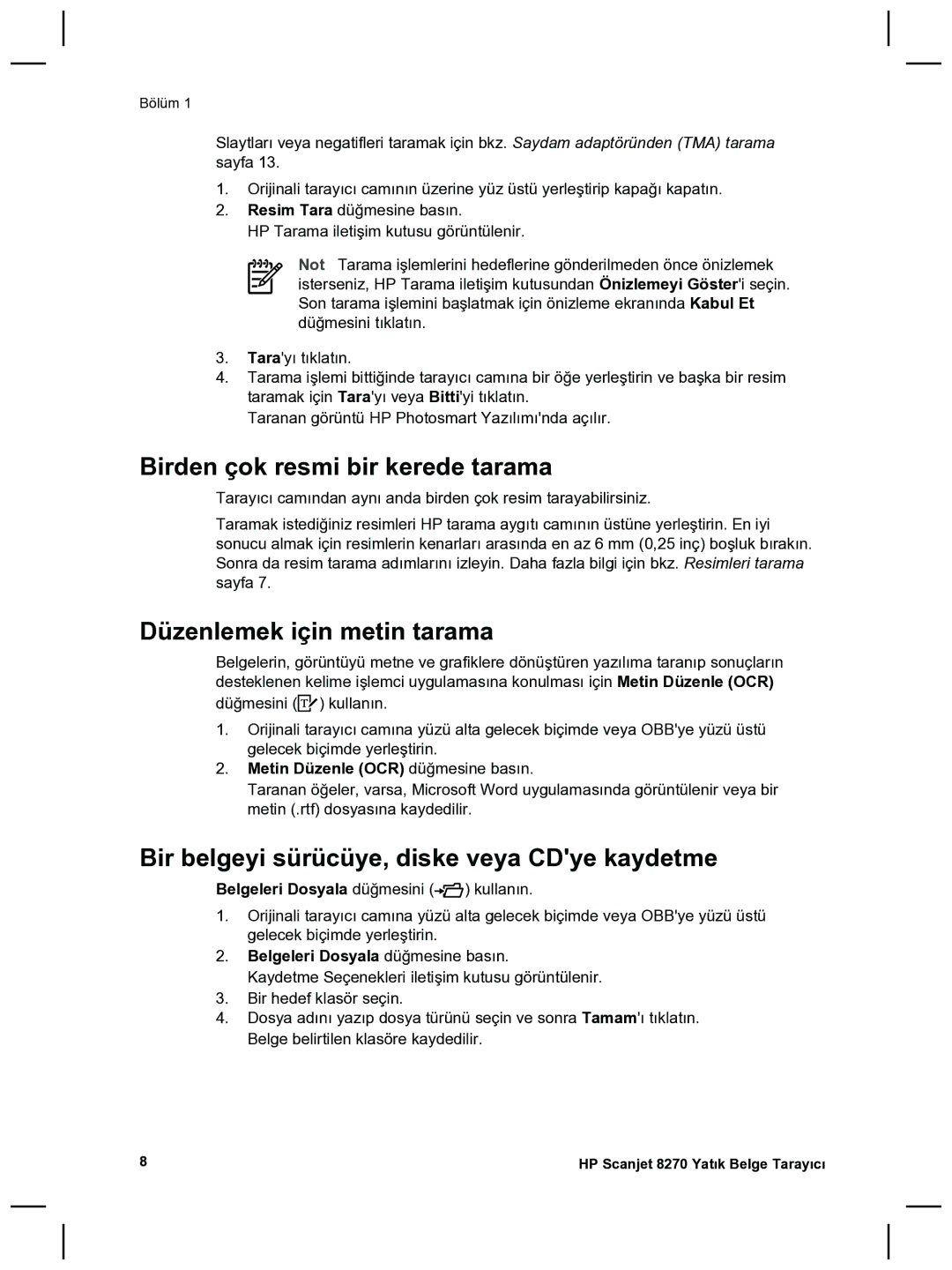 HP 8270 Birden çok resmi bir kerede tarama, Düzenlemek için metin tarama, Bir belgeyi sürücüye, diske veya CDye kaydetme 