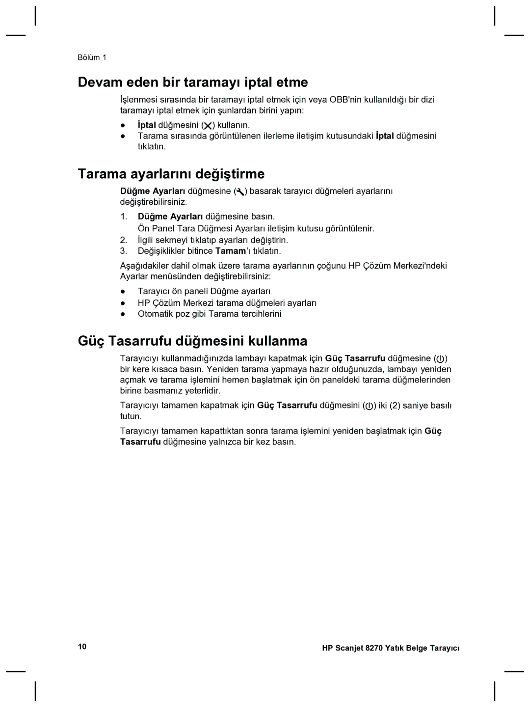 HP 8270 manual Devam eden bir taramayı iptal etme, Tarama ayarlarını değiştirme, Güç Tasarrufu düğmesini kullanma 