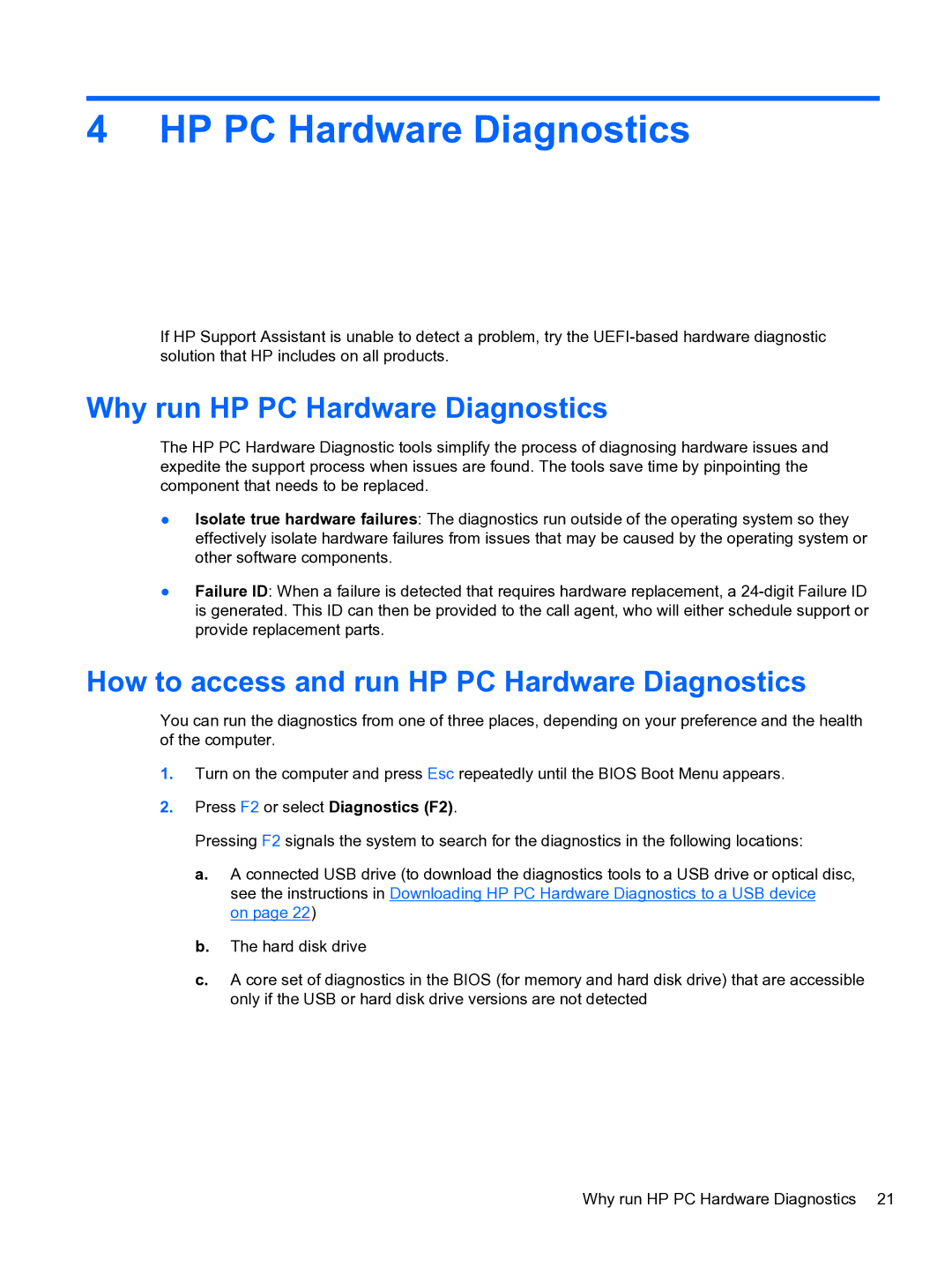 HP 8300E B8U11UT#ABA manual Why run HP PC Hardware Diagnostics, How to access and run HP PC Hardware Diagnostics 