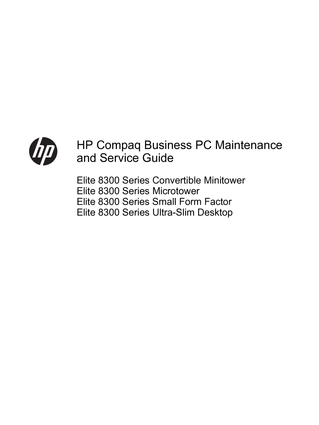 HP 8300e D8C26UTABA manual HP Compaq Business PC Maintenance and Service Guide 