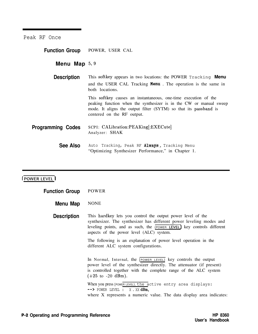 HP 8360 manual Peak RF Once, Power None 