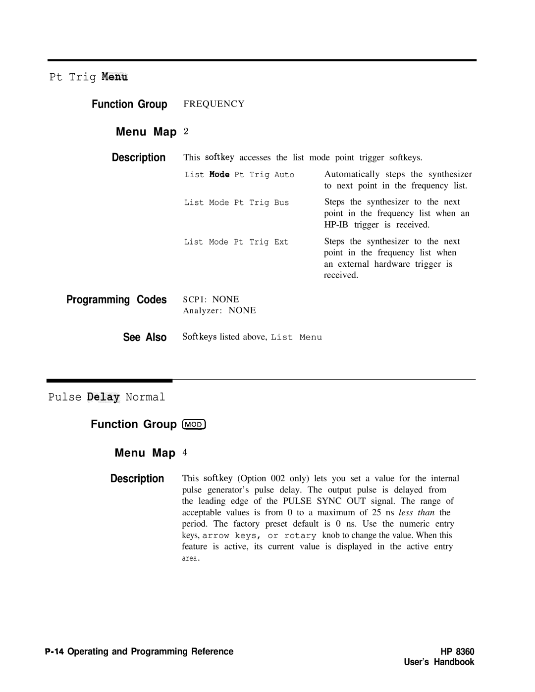 HP 8360 manual Pt Trig Penn, Pulse Delay Normal 