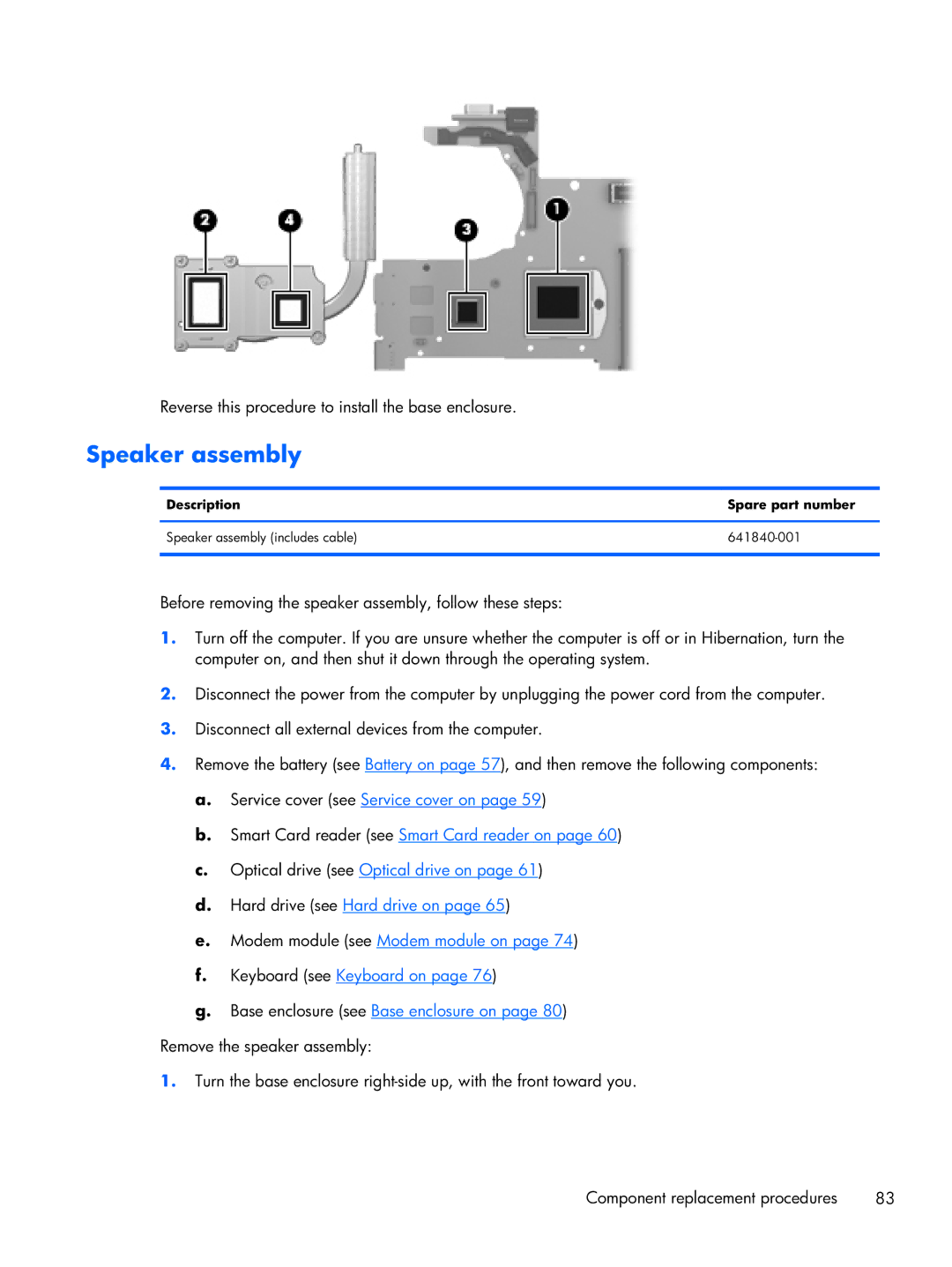 HP 14 C7A68UT#ABA, 8470w C7A68UTABA, 8470p C7M31UP 14.0 C7M31UP#ABA manual Speaker assembly 