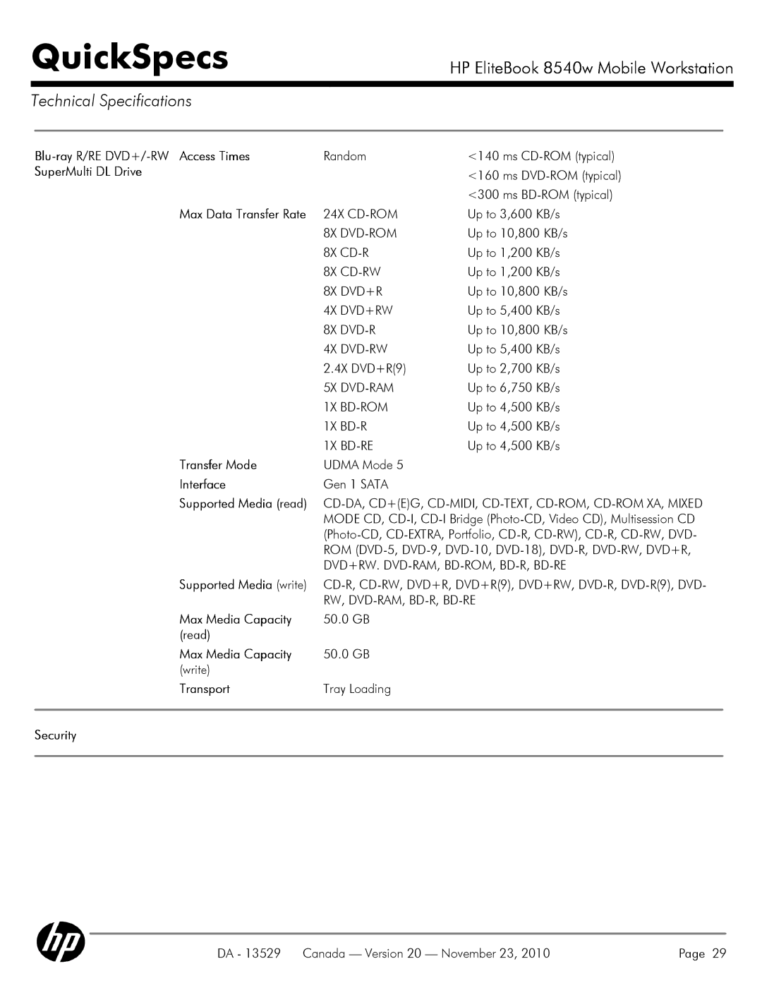 HP 8540W manual Blu-ray R/RE DVD+/-RW Access Times, SuperMulti DL Drive 