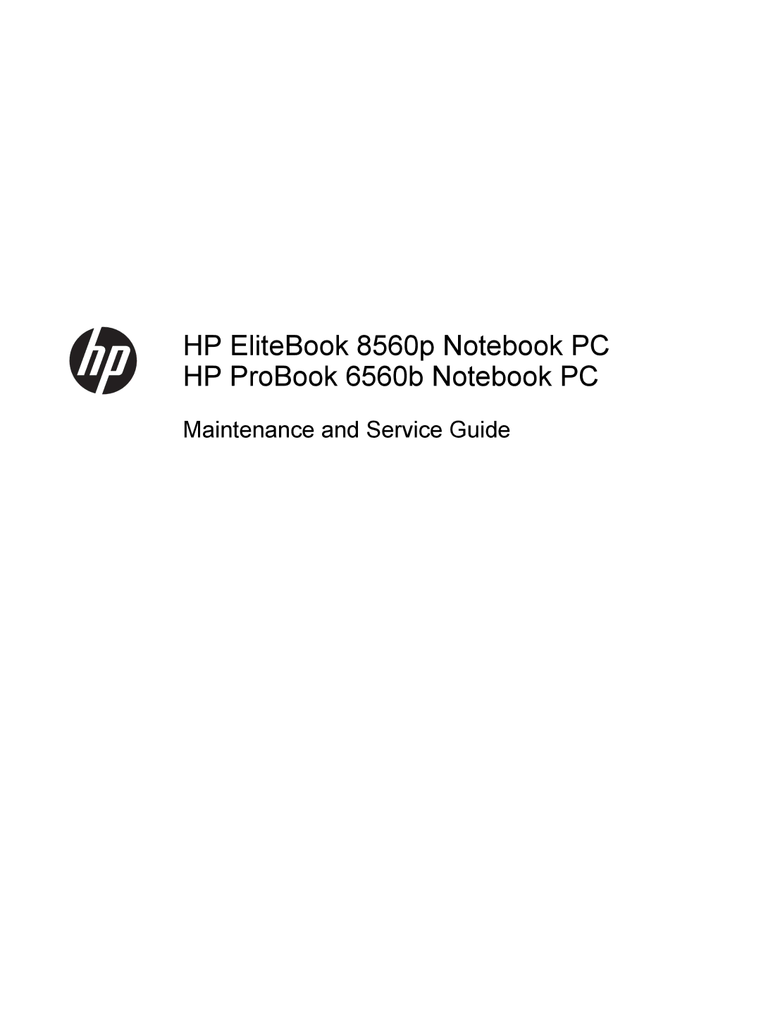 HP 8560p QW129US#ABA, 8560w SP407UC#ABA, 8560p 6560B manual HP EliteBook 8560p Notebook PC HP ProBook 6560b Notebook PC 